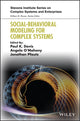 Book cover of: Social-Behavioral Modeling for Complex Systems. By: Paul K. Davis