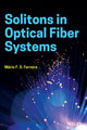 Book cover of: Solitons in Optical Fiber Systems. By: Mario F. Ferreira