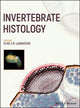 Book cover of: Invertebrate Histology. By: Elise E. B. LaDouceur