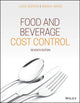 Book cover of: Food and Beverage Cost Control. By: Lea R. Dopson