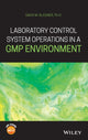 Book cover of: Laboratory Control System Operations in a GMP Environment. By: David M. Bliesner
