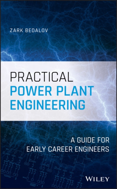 Book cover of: Practical Power Plant Engineering. By: Zark Bedalov