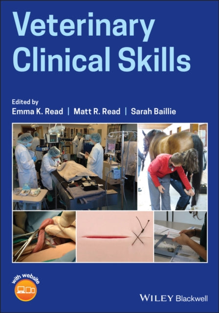 Book cover of: Veterinary Clinical Skills. By: Emma K. Read