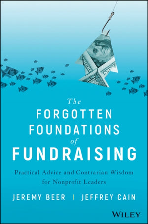 The Forgotten Foundations of Fundraising