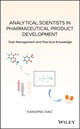 Book cover of: Analytical Scientists in Pharmaceutical Product Development. By: Kangping Xiao