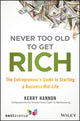 Book cover of: Never Too Old to Get Rich. By: Kerry E. Hannon
