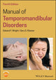 Book cover of: Manual of Temporomandibular Disorders. By: Edward F. Wright