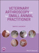 Book cover of: Veterinary Arthroscopy for the Small Animal Practitioner. By: Timothy C. McCarthy