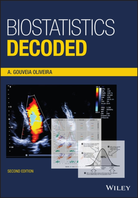 Book cover of: Biostatistics Decoded. By: A. Gouveia Oliveira