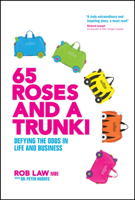 Book cover of: 65 Roses and a Trunki. By: Rob Law