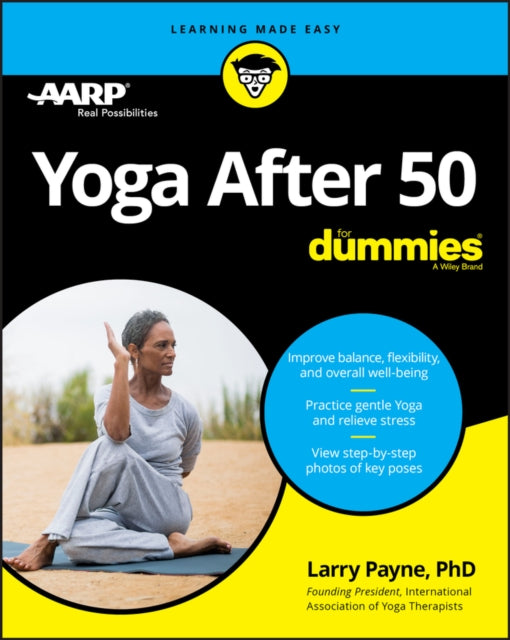 Book cover of: Yoga After 50 For Dummies. By: Larry Payne