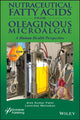 Book cover of: Nutraceutical Fatty Acids from Oleaginous Microalgae. By: Alok Kumar Patel