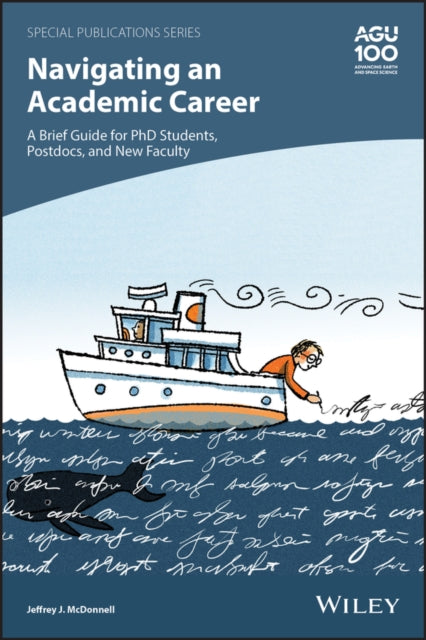 Book cover of: Navigating an Academic Career: A Brief Guide for PhD Students, Postdocs, and New Faculty. By: Jeffrey J. McDonnell