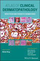 Book cover of: Atlas of Clinical Dermatopathology. By: Günter Burg
