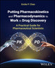 Book cover of: Putting Pharmacokinetics and Pharmacodynamics to Work in Drug Discovery. By: Emile P. Chen