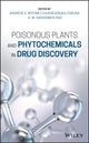 Book cover of: Poisonous Plants and Phytochemicals in Drug Discovery. By: Andrew G. Mtewa