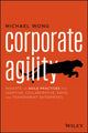 Book cover of: Corporate Agility. By: Michael Wong