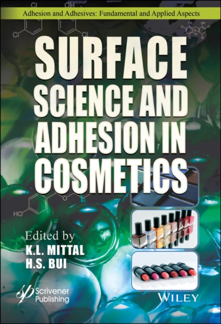 Book cover of: Surface Science and Adhesion in Cosmetics. By: K. L. Mittal