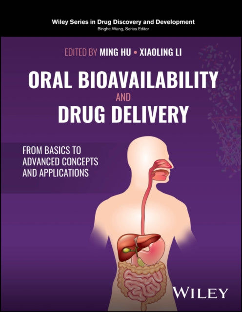 Book cover of: Oral Bioavailability and Drug Delivery. By: Ming Hu