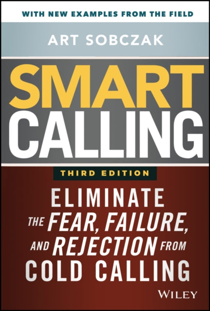 Book cover of: Smart Calling. By: Art Sobczak