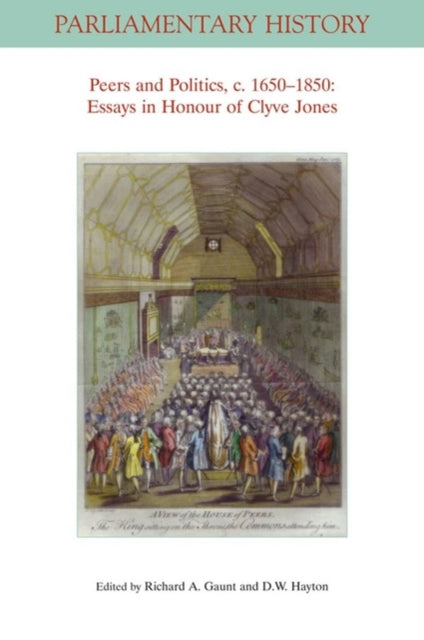 Peers and Politics, c. 1650 - 1850