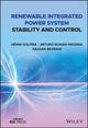 Book cover of: Renewable Integrated Power System Stability and Control. By: Hêmin Golpîra