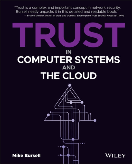 Book cover of: Trust in Computer Systems and the Cloud. By: Mike Bursell