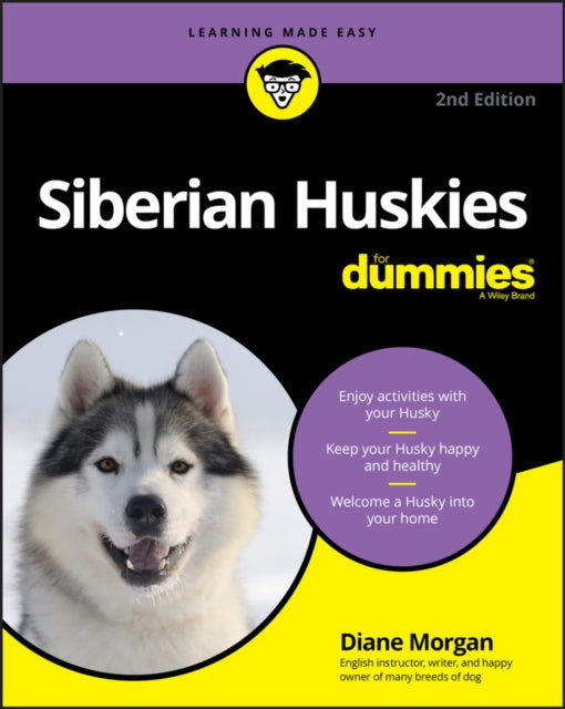 Book cover of: Siberian Huskies For Dummies. By: Diane Morgan