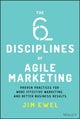 Book cover of: Six Disciplines of Agile Marketing. By: Jim Ewel
