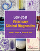 Book cover of: Low-Cost Veterinary Clinical Diagnostics. By: Ryane E. Englar
