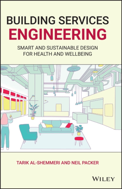 Book cover of: Building Services Engineering. By: Tarik Al-Shemmeri