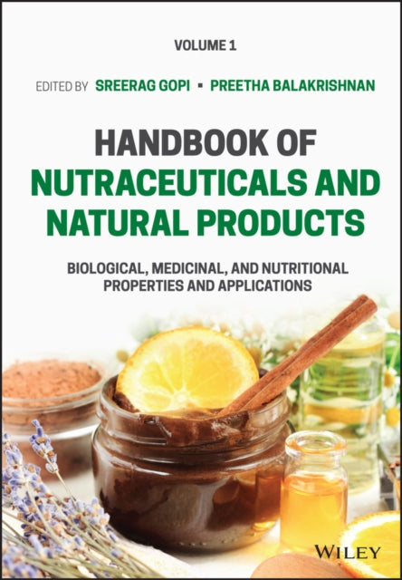 Book cover of: Handbook of Nutraceuticals and Natural Products Vo lume 1. By: Sreerag Gopi