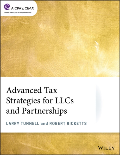 Book cover of: Advanced Tax Strategies for LLCs and Partnerships. By: Larry Tunnell