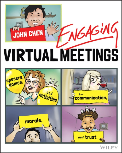 Book cover of: Engaging Virtual Meetings. By: John Chen
