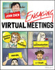 Book cover of: Engaging Virtual Meetings. By: John Chen