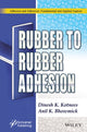 Book cover of: Rubber to Rubber Adhesion. By: Anil K. Bhowmick