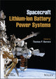 Book cover of: Spacecraft Lithium-Ion Battery Power Systems. By: Thomas P. Barrera
