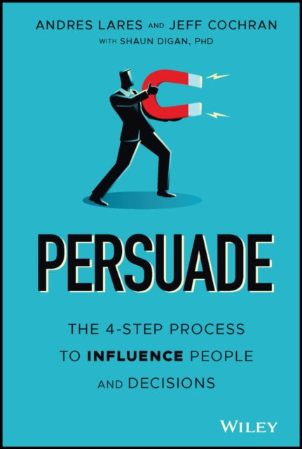 Book cover of: Persuade. By: Andres Lares