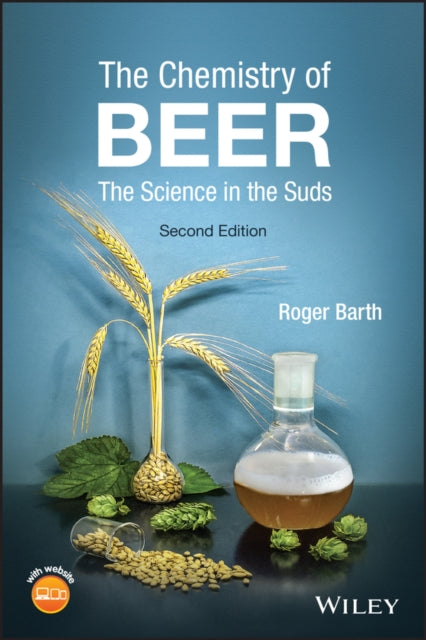 Book cover of: Chemistry of Beer. By: Roger Barth