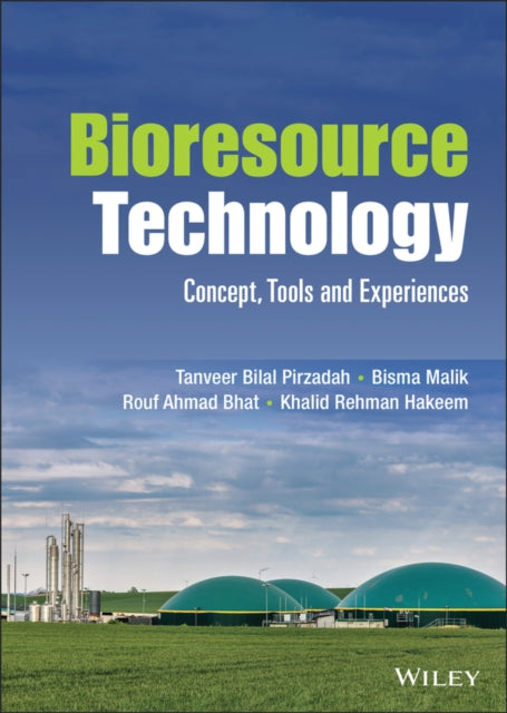 Book cover of: Bioresource Technology. By: Tanveer Bilal Pirzadah