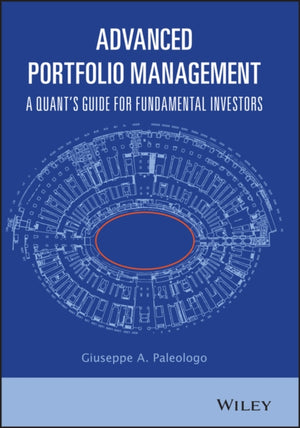 Advanced Portfolio Management, A Quant's Guide for Fundamental Investors