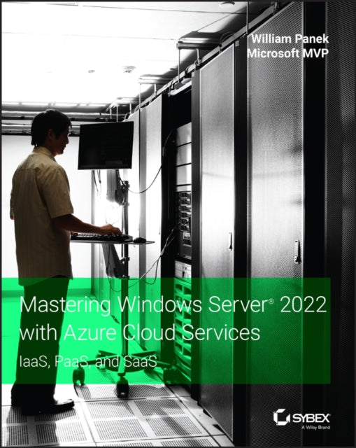 Book cover of: Mastering Windows Server 2022 with Azure Cloud Services. By: William Panek