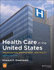 Book cover of: Health Care in the United States. By: Howard P. Greenwald