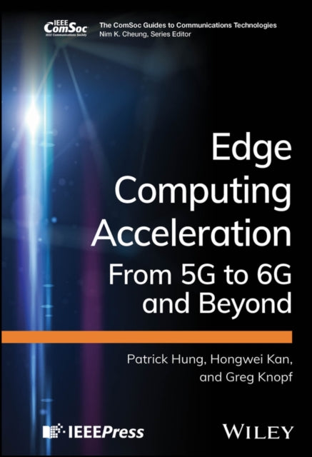 Book cover of: Edge Computing Acceleration. By: Hongwei Kan