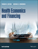 Book cover of: Health Economics and Financing. By: Michael Kobernick