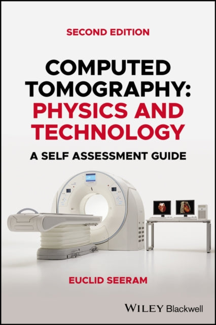 Book cover of: Computed Tomography. By: Euclid Seeram