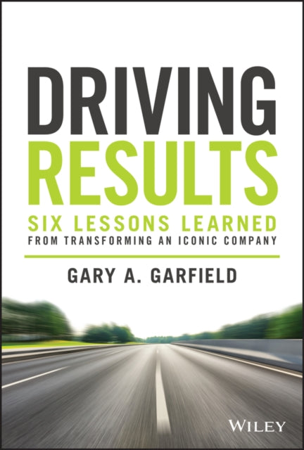 Book cover of: Driving Results. By: Gary A. Garfield