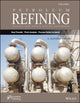Book cover of: Petroleum Refining Design and Applications Handbook, Volume 4. By: A. Kayode Coker