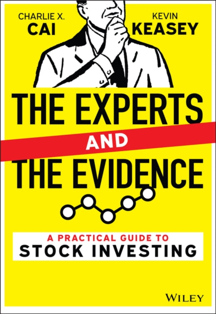 Book cover of: Experts and the Evidence. By: Charlie X. Cai