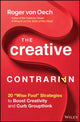 Book cover of: Creative Contrarian. By: Roger von Oech